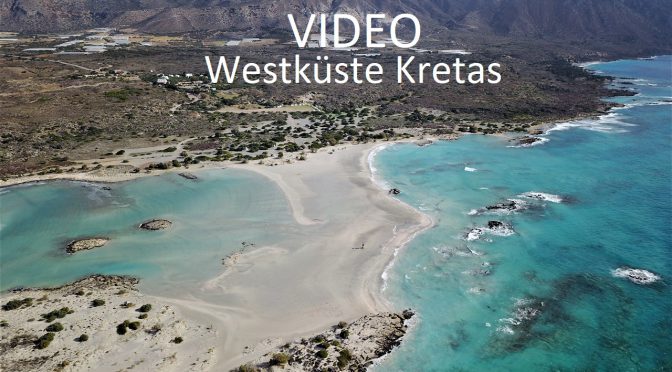 Video von der Westküste Kretas