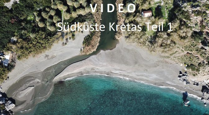 Video von der Südküste Kretas Teil 1