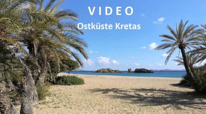 Video von der Ostküste Kretas